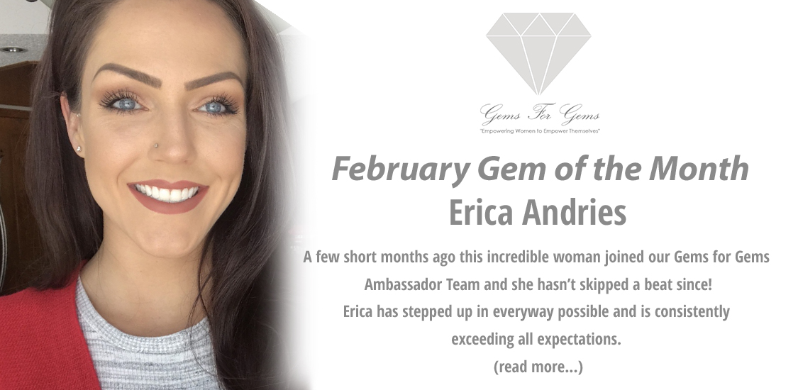 The Gem of the Month for February is Erica Andries